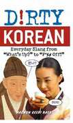 Libro in inglese Dirty Korean: Everyday Slang from Haewon Geebi Baer
