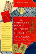 Libro in inglese The Complete Book of Chinese Health and Healing: Guarding the Three Treasures Daniel P. Reid