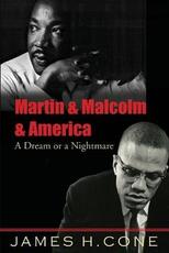 Libro in inglese Martin and Malcolm and America: A Dream or a Nightmare? James H. Cone