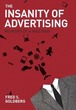 Insanity of Advertising: Memoirs of a Ma