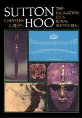 Libro in inglese Sutton Hoo: The Excavation of a Royal Ship-Burial Charles Green