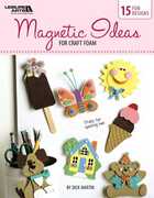 Libro in inglese Magnetic Ideas for Craft Foam (Leisure Arts #4857) Dick Martin