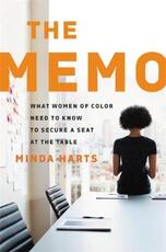 Libro in inglese The Memo: What Women of Color Need to Know to Secure a Seat at the Table Minda Harts