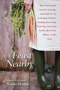 Libro in inglese The Feast Nearby Robin Mather