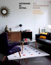 Libro in inglese Interiors in Detail: 100 Contemporary Rooms Dominic Bradbury