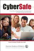 Libro in inglese Cybersafe: Protecting and Empowering Kids in the Digital World of Texting, Gaming, and Social Media Gwenn Schurgin O'Keeffe