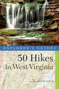 Libro in inglese Explorer's Guide 50 Hikes in West Virginia: Walks, Hikes, and Backpacks from the Allegheny Mountains to the Ohio River Leonard M. Adkins