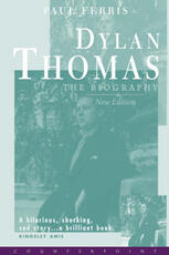 Libro in inglese Dylan Thomas: The Biography Paul Ferris