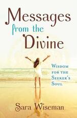 Libro in inglese Messages from the Divine: Wisdom for the Seeker's Soul Sara Wiseman