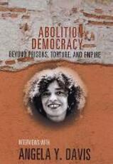 Libro in inglese Abolition Democracy - Open Media Series: Beyond Empire, Prisons, and Torture Angela Y Davis