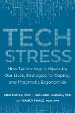 Libro in inglese Tech Stress: Living Smart with Screen-Dependence Erik Peper Richard Harvey
