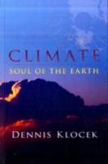 Libro in inglese Climate: Soul of the Earth Dennis Klocek