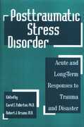 Libro in inglese Posttraumatic Stress Disorder: Acute and Long-Term Responses to Trauma and Disaster