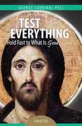 Libro in inglese Test Everything: Hold Fast to What Is Good Cardinal George Pell