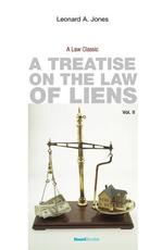 Libro in inglese A Treatise on the Law of Liens: Common Law, Statutory, Equitable, and Maritime Leonard A Jones