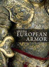 Libro in inglese How to Read European Armor Donald Larocca