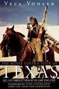 Libro in inglese The Movie Lovers Tour of Texas: Reel-Life Rambles Through the Lone Star State Veva Vonler