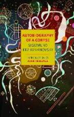 Libro in inglese Autobiography Of A Corpse Sigizmund Krzhizhanovsky