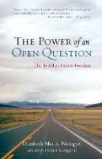Libro in inglese The Power of an Open Question: The Buddha's Path to Freedom Elizabeth Mattis Namgyel
