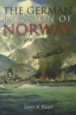 Libro in inglese The German Invasion of Norway, April 1940 Geirr H Haarr