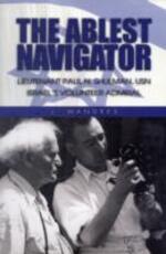 Libro in inglese The Ablest Navigator: Lieutenant. Paul N. Shulman USN, Israel's Volunteer Admiral J. Wandres