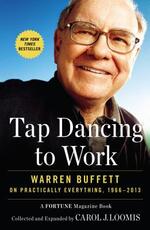 Libro in inglese Tap Dancing to Work: Warren Buffett on Practically Everything, 1966-2013 Carol J. Loomis