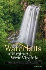 Libro in inglese Waterfalls of Virginia & West Virginia: 174 Falls in the Old Dominion and the Mountain State Randall Sanger