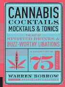 Libro in inglese Cannabis Cocktails, Mocktails & Tonics: The Art of Spirited Drinks and Buzz-Worthy Libations Warren Bobrow