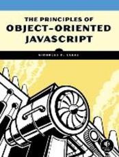 Libro in inglese The Principles Of Object-oriented Javascript Nicholas C. Zakas