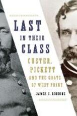 Libro in inglese Last in Their Class: Custer, Pickett and the Goats of West Point James Robbins