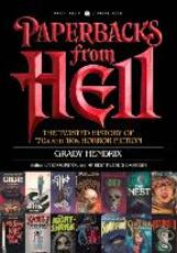 Libro in inglese Paperbacks from Hell: The Twisted History of '70s and '80s Horror Fiction Grady Hendrix