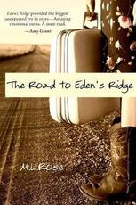 Libro in inglese The Road to Eden's Ridge M.L. Rose