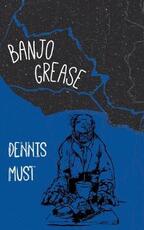 Libro in inglese Banjo Grease Dennis Must