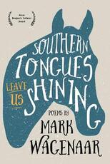 Libro in inglese Southern Tongues Leave Us Shining Mark Wagenaar