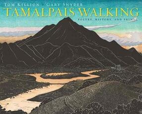 Libro in inglese Tamalpais Walking: Poetry, History, and Prints Tom Killion Gary Snyder