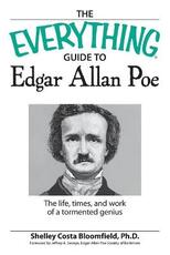 Libro in inglese The "Everything" Guide to Edgar Allan Poe: The Life, Times, and Work of a Tormented Genius Shelley Costa Bloomfield