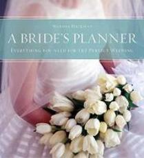 Libro in inglese A Bride's Planner: Organizer, Journal, Keepsake for the Year of the Wedding Marsha Heckman