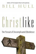 Libro in inglese Christlike: The Pursuit of Uncomplicated Obedience Bill Hull