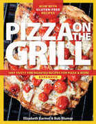 Libro in inglese Pizza on the grill expanded: Over 100 fire-roasted recipes for pizza & more Elizabeth Karmel Bob Blumer