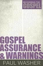 Libro in inglese Gospel Assurance And Warnings Paul Washer