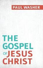 Libro in inglese Gospel of Jesus Christ, The Paul Washer