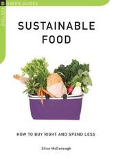 Libro in inglese Sustainable Food: How to Buy Right and Spend Less Elise McDonough