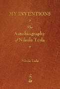 Libro in inglese My Inventions: The Autobiography of Nikola Tesla Nikola Tesla