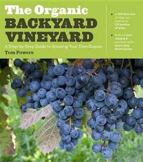 Libro in inglese Organic Backyard Vineyard Tom Powers