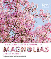 Libro in inglese Plant Lover's Guide to Magnolias Andrew Bunting