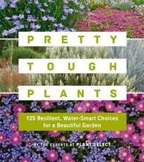 Libro in inglese Pretty Tough Plants Plant Select (Firm)