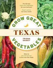 Libro in inglese Grow Great Vegetables in Texas Trisha Shirey