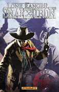 Libro in inglese The Lone Ranger: Snake of Iron Chuck Dixon