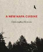 Libro in inglese A New Napa Cuisine Christopher Kostow