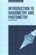 Introduction to Radiometry and Photometr